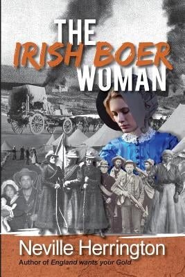 The Irish Boer Woman by Herrington, Neville