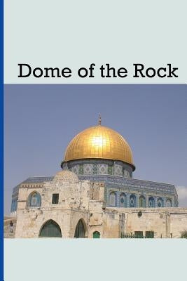 Dome of the Rock by Elias, Amos