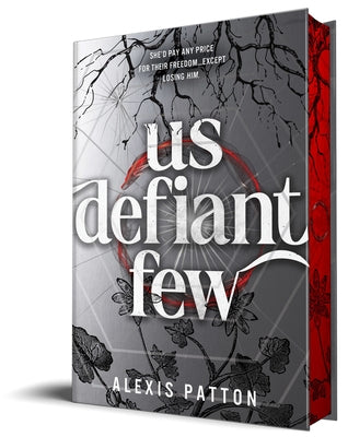 Us Defiant Few by Patton, Alexis