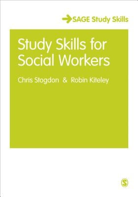 Study Skills for Social Workers by Stogdon, Christine