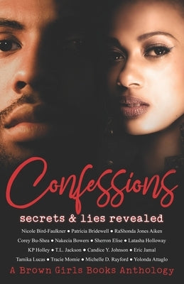 Confessions: Secrets & Lies Revealed by Bird-Faulkner, Nicole