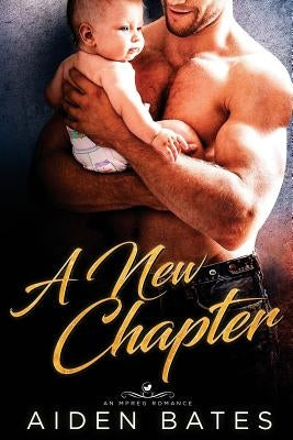 A New Chapter by Bates, Aiden