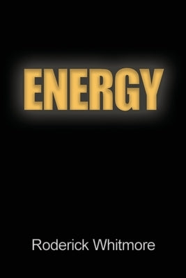 Energy by Whitmore, Roderick