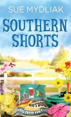Southern Shorts by Mydliak, Sue
