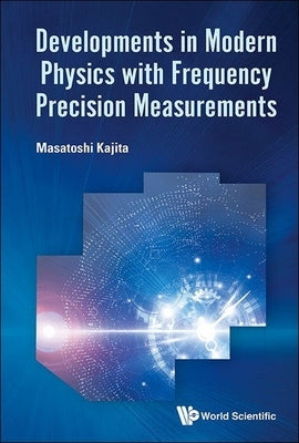 Developments in Modern Physics Frequency Precision Measure by Kajita Masatoshi
