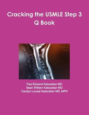 Cracking the USMLE Step 3 Q Book by Kaloostian, Paul Edward
