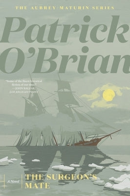 The Surgeon's Mate by O'Brian, Patrick