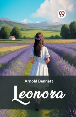 Leonora by Bennett, Arnold