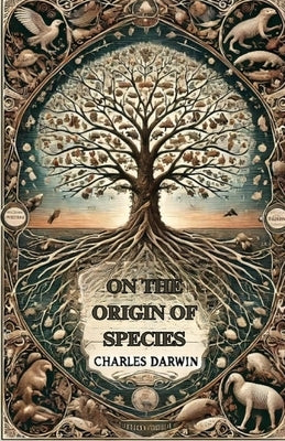On The Origin Of Species(Illustrated) by Darwin, Charles