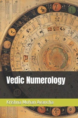 Vedic Numerology by Avancha, Krishna Mohan