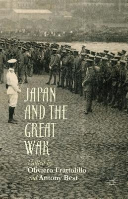 Japan and the Great War by Best, Antony