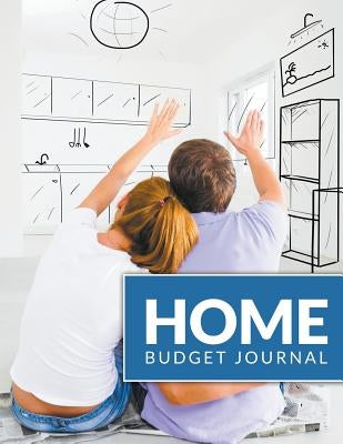Home Budget Journal by Speedy Publishing LLC