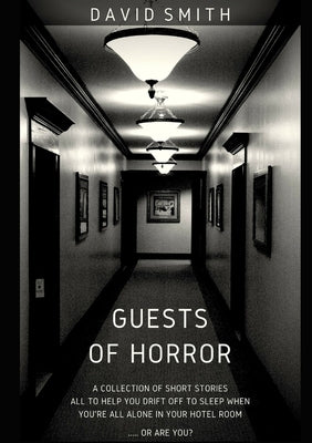 Guests of Horror by Smith, David