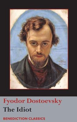The Idiot by Dostoevsky, Fyodor