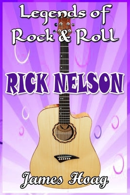Legends of Rock & Roll - Rick Nelson by Hoag, James