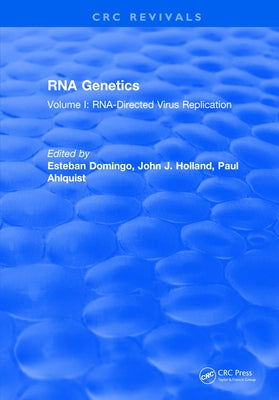 RNA Genetics: Volume I: Rna-Directed Virus Replication by Domingo, Esteban