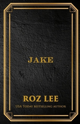 Jake: Discreet Edition by Lee, Roz