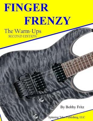 Finger Frenzy- The Warm-Ups by Fritz, Bobby
