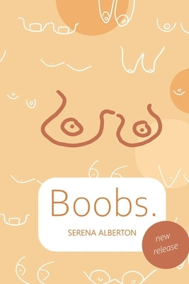 Boobs.: The Book by Alberton, Serena