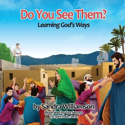 Do You See Them?: Learning God's Ways by Williamson, Sandra