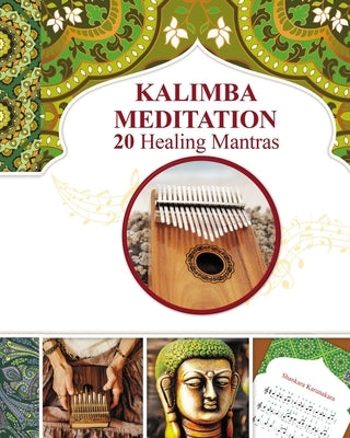 Kalimba Healing Mantras and Sacred Melodies: 20 Meditation Hindu Songs by Winter, Helen