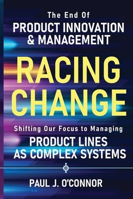 Racing Change by O'Connor, Paul J.