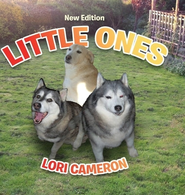 Little Ones: New Edition by Cameron, Lori