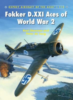 Fokker D.XXI Aces of World War 2 by Stenman, Kari