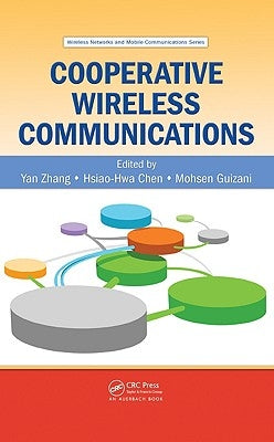 Cooperative Wireless Communications by Zhang, Yan