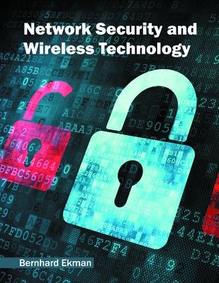 Network Security and Wireless Technology by Ekman, Bernhard