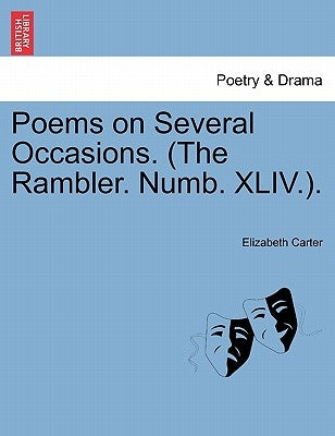 Poems on Several Occasions. (the Rambler. Numb. XLIV.). by Carter, Elizabeth