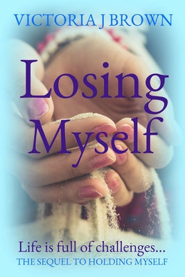 Losing Myself by Brown, Victoria J.