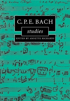 C.P.E. Bach Studies by Richards, Annette