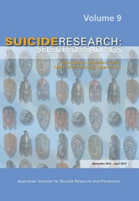 Suicide Research: Selected Readings Volume 9 by Barker, E.