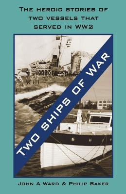 Two Ships of War: (Dyslexia-Smart) by Ward, John A.
