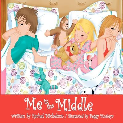 Me in the Middle by Mozley, Peggy