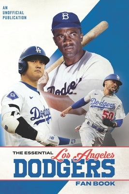 The Essential Los Angeles Dodgers Fan Book by Hollis, Nate