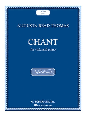 Chant: Viola and Piano by Thomas, Augusta Read