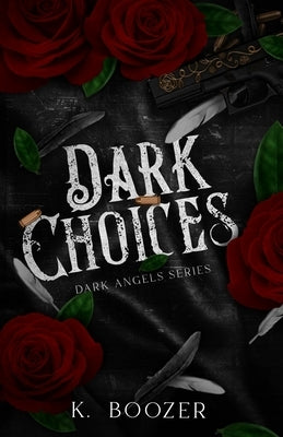 Dark Choices by Boozer, K.