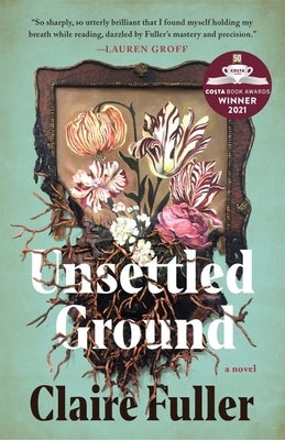 Unsettled Ground by Fuller, Claire