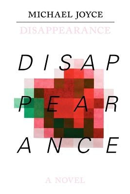 Disappearance by Moulthrop, Stuart