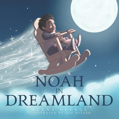 Noah in Dreamland by Butler, Tad