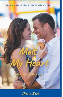 Melt My Heart by Rock, Diana