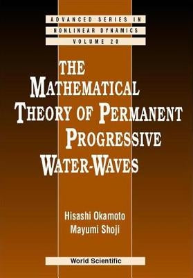 The Mathematical Theory of Permanent Progressive Water-Waves by Okamoto, Hisashi
