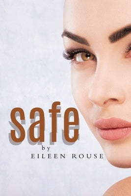 Safe by Rouse, Eileen
