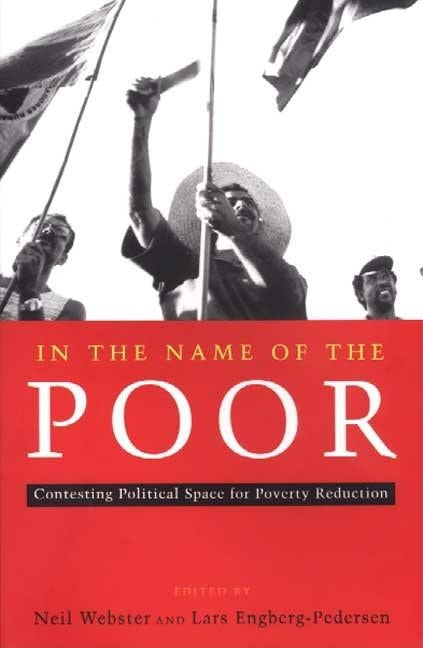 In the Name of the Poor by Engberg-Pedersen, Lars