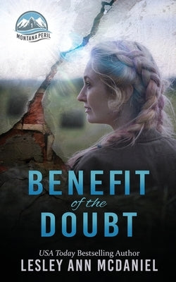 Benefit of the Doubt by McDaniel, Lesley Ann