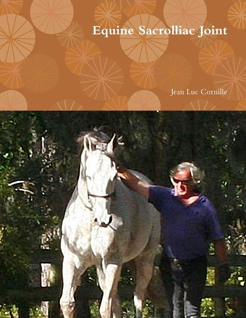 Equine Sacrolliac Joint by Cornille, Jean Luc