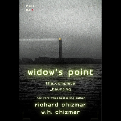 Widow's Point: The Complete Haunting by Chizmar, W. H.