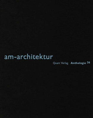 Am-Architektur by Wirz, Heinz